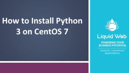 CentOS 7 SSH ile Python Kurulumu Nasıl Yapılır